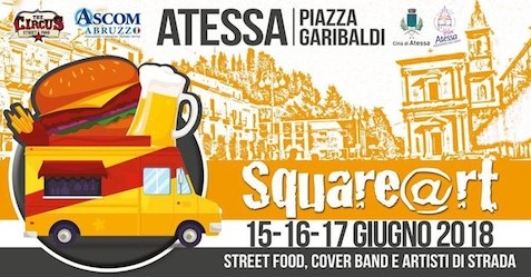 Atessa. Dal 15 al 17 giugno street food, cover band e artisti di strada